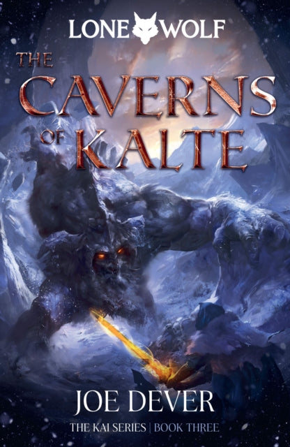 Book cover of: The Caverns of Kalte. By: Joe Dever