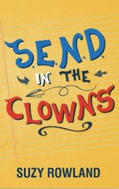 Book cover of: S.E.N.D. In The Clowns