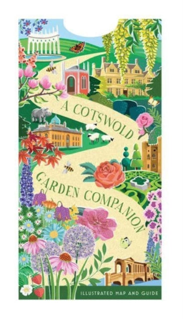A Cotswold Garden Companion, An Illustrated Map and Guide 9781916297210 Natasha Goodfellow