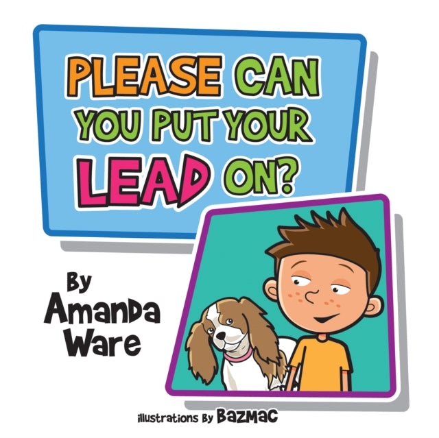 Book cover of: Please Can You Put Your Lead On?