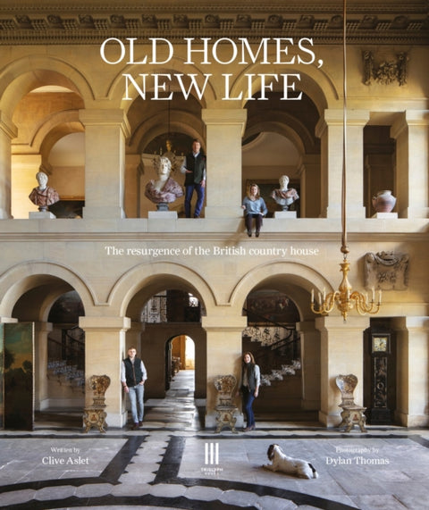 Old Homes, New Life, The resurgence of the British country house