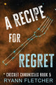 Book cover of: Recipe for Regret