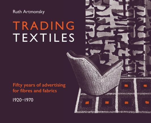 Book cover of: Trading Textiles. By: ARTMONSKY ET AL