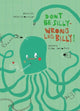 Book cover of: Don’t Be Silly-Wrong Leg Billy!. By: Antonis Papatheodoulou