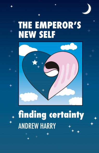 Book cover of: Emperor's New Self. By: Andrew D. Harry