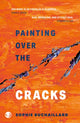 Book cover of: Painting over the cracks