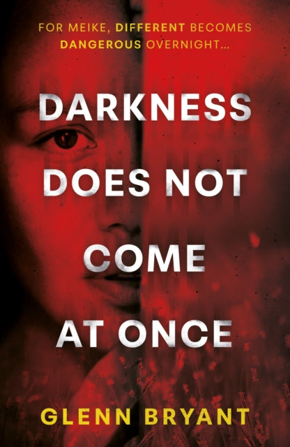 Book cover of: Darkness Does Not Come At Once. By: Glenn Bryant