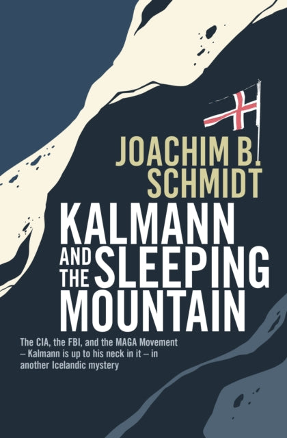 Book cover of: Kalmann and the Sleeping Mountain. By: Joachim B. Schmidt