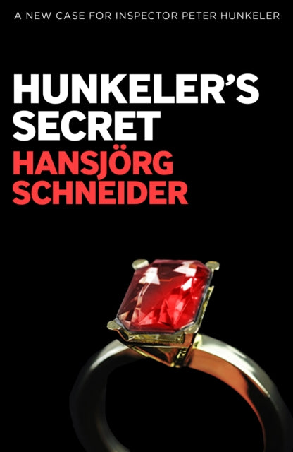 Hunkeler's Secret 9781916725126 Hansjörg Schneider
