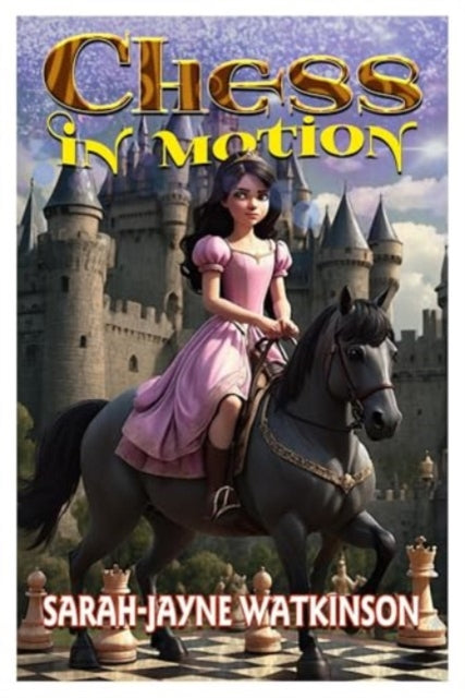 Book cover of: Chess in Motion
