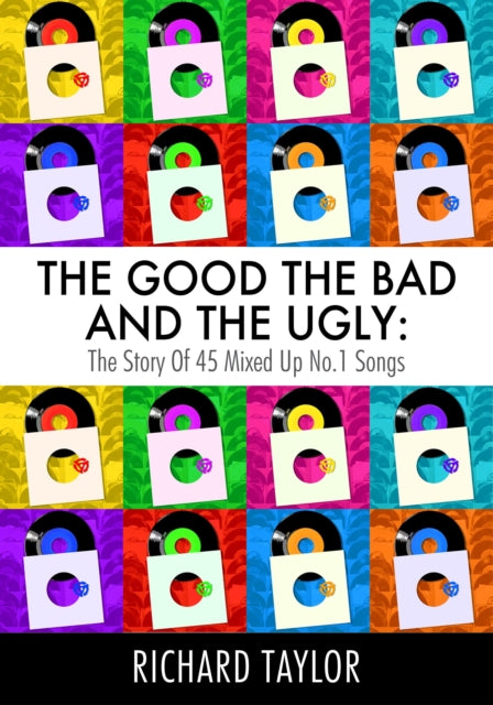 Book cover of: Good, the Bad and the Ugly