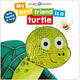 Book cover of: My Best Friend Is A Turtle. By: Roger Priddy