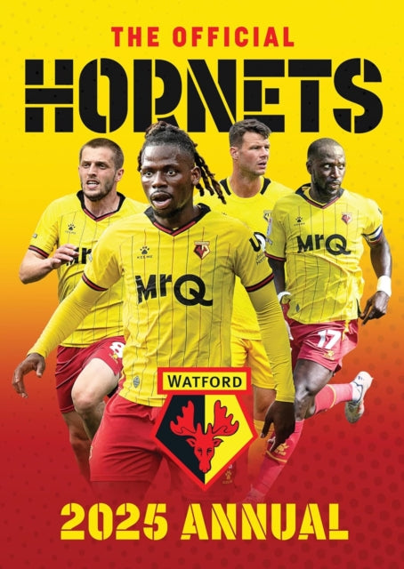Book cover of: Official Watford FC Annual 2025