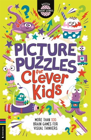 Picture Puzzles for Clever Kids®, More than 100 dyslexia-friendly brain games for visual thinkers
