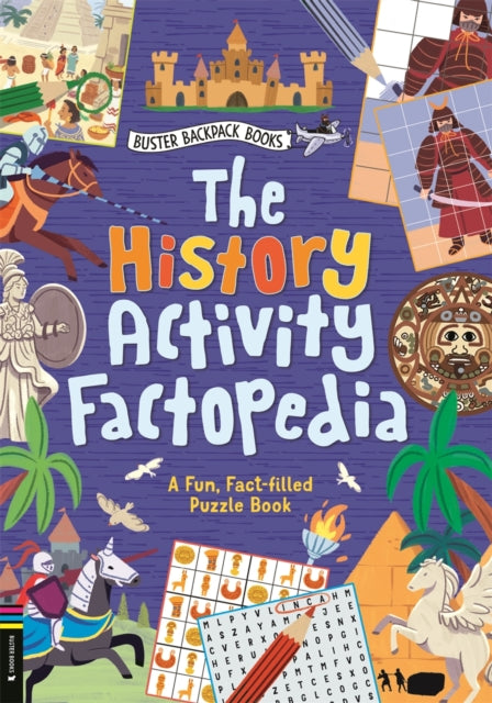 History Activity Factopedia, A Fun, Fact-filled Puzzle Book 9781916763067 Buster Books