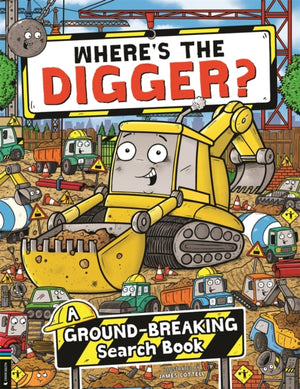 Where’s the Digger?, A Ground-breaking Search and Find Book