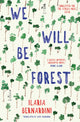 Book cover of: We Will Be Forest