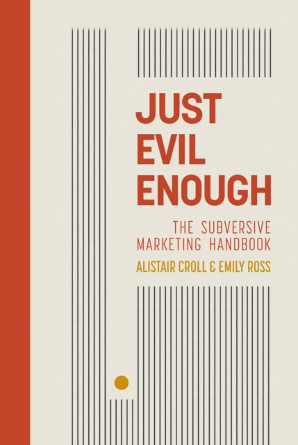 Book cover of: Just Evil Enough. By: Croll ROSS