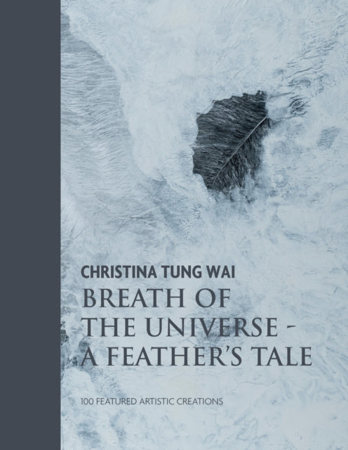 Book cover of: Christina Tung Wai Breath of the Universe. By: Christina Tung Wai