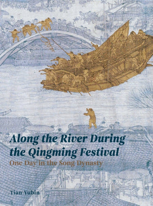 Along the River During the Qingming Festival