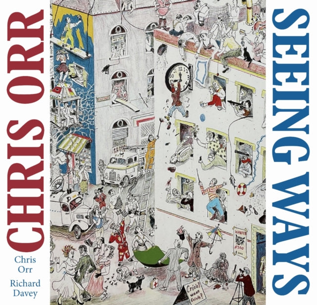 Chris Orr, Seeing Ways 9781916846647 Chris Orr