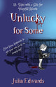Book cover of: Unlucky for Some: Teachers' Edition. By: Julia Edwards