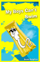 Book cover of: My Boys Can't Swim