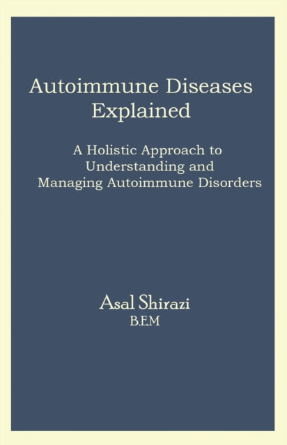 Book cover of: Autoimmune Diseases Explained