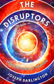 Book cover of: Disruptors. By: Joseph Darlington