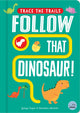 Book cover of: Follow That Dinosaur!