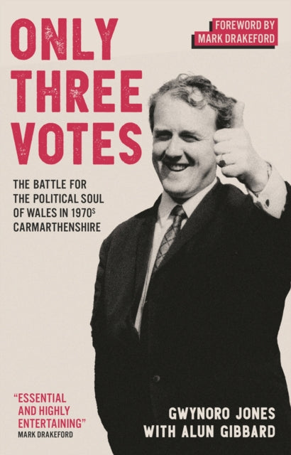 Book cover of: Only Three Votes. By: Gwynoro Jones