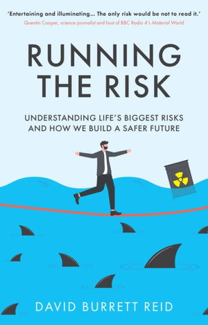 Running the Risk, From Shark Attacks to Nuclear Disaster