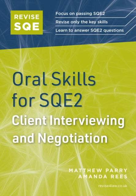 Revise SQE Oral Skills for SQE2: Client Interviewing and Negotiation