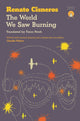 World We Saw Burning 9781917260084 Renato Cisneros