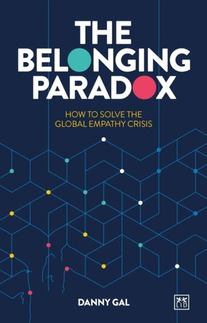 Belonging Paradox, How to solve the global empathy crisis