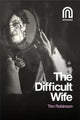 Book cover of: Difficult Wife