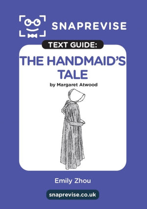 SnapRevise The Handmaid's Tale Text Guide for English Literature