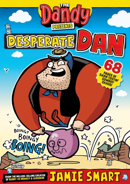 Dandy Presents: Desperate Dan by Jamie Smart