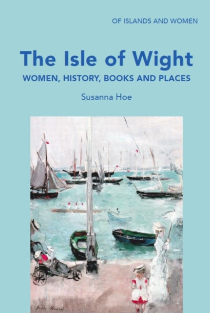 Book cover of: Isle of Wight. By: Susanna HOE