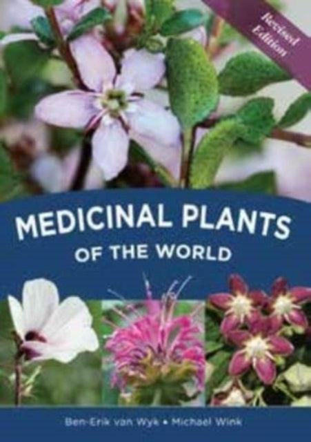Book cover of: Medicinal plants of the world. By: Michael Wink