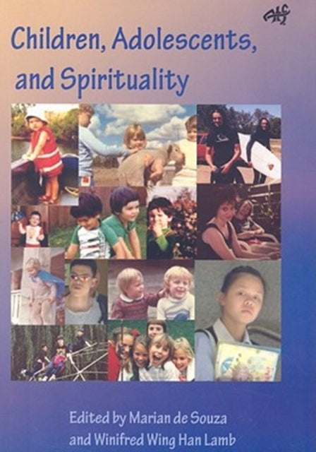 Book cover of: Children, Adolescents and Spirituality