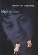Book cover of: Blue Moon. By: Carolyn Van Langenberg