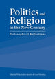 Book cover of: Politics and Religion in the New Century. By: Philip Andrew Quadrio