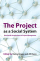 Book cover of: Project as a Social System. By: Henry Linger