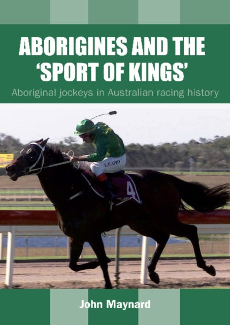 Book cover of: Aborigines and the 'Sport of Kings'
