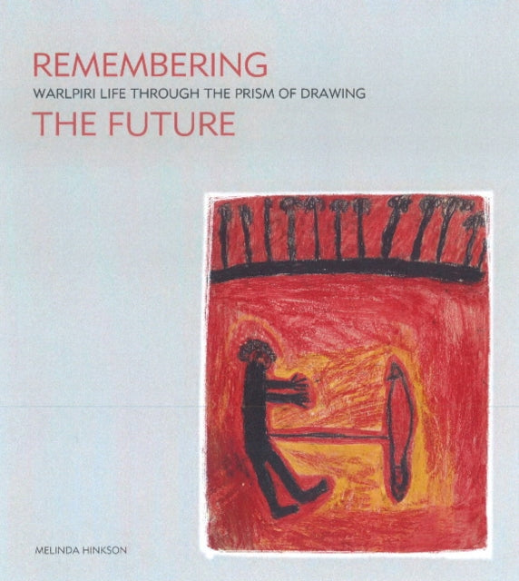 Book cover of: Remembering the Future. By: Melinda Hinkson
