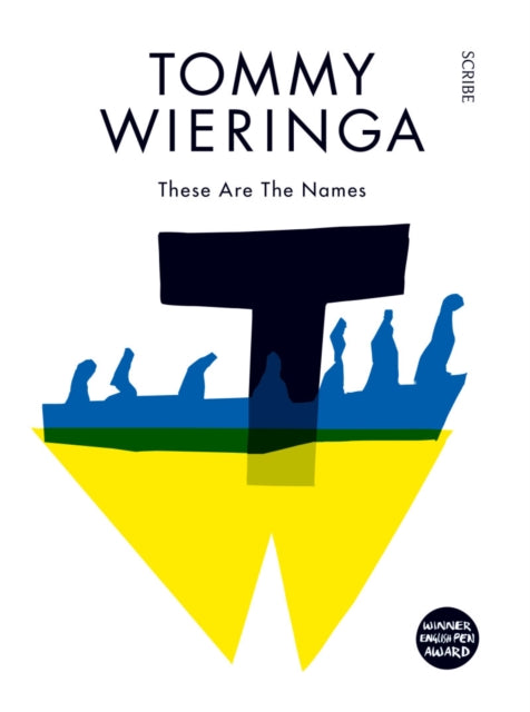 Book cover of: These Are the Names. By: Tommy Wieringa