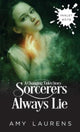 Book cover of: Sorcerers Always Lie