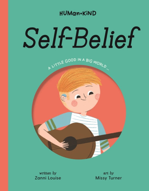 Human Kind: Self Belief 9781922514318 Zanni Louise