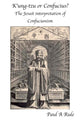 Book cover of: K'ung-tzu or Confucius. By: Paul A. Rule